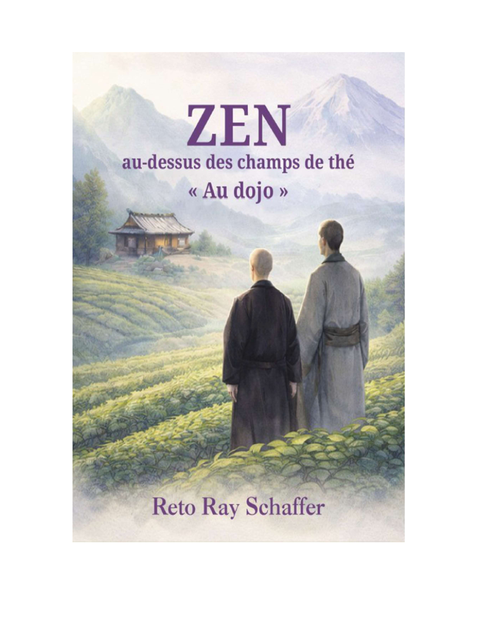 Published book cover — Zen above the Teafields, Au Dojo